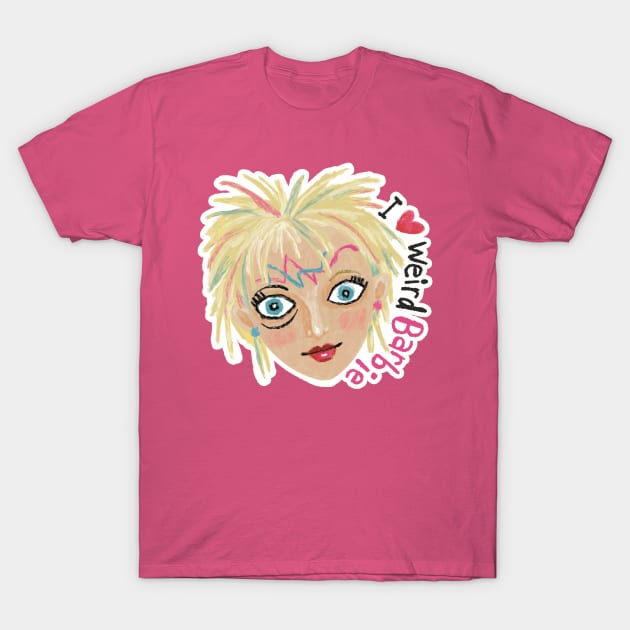 I Love Weird Barbie T-Shirt by JCPhillipps